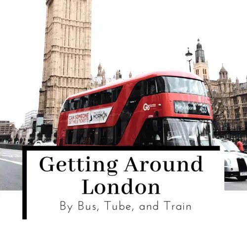 Getting Around London by bus tube and train featured image