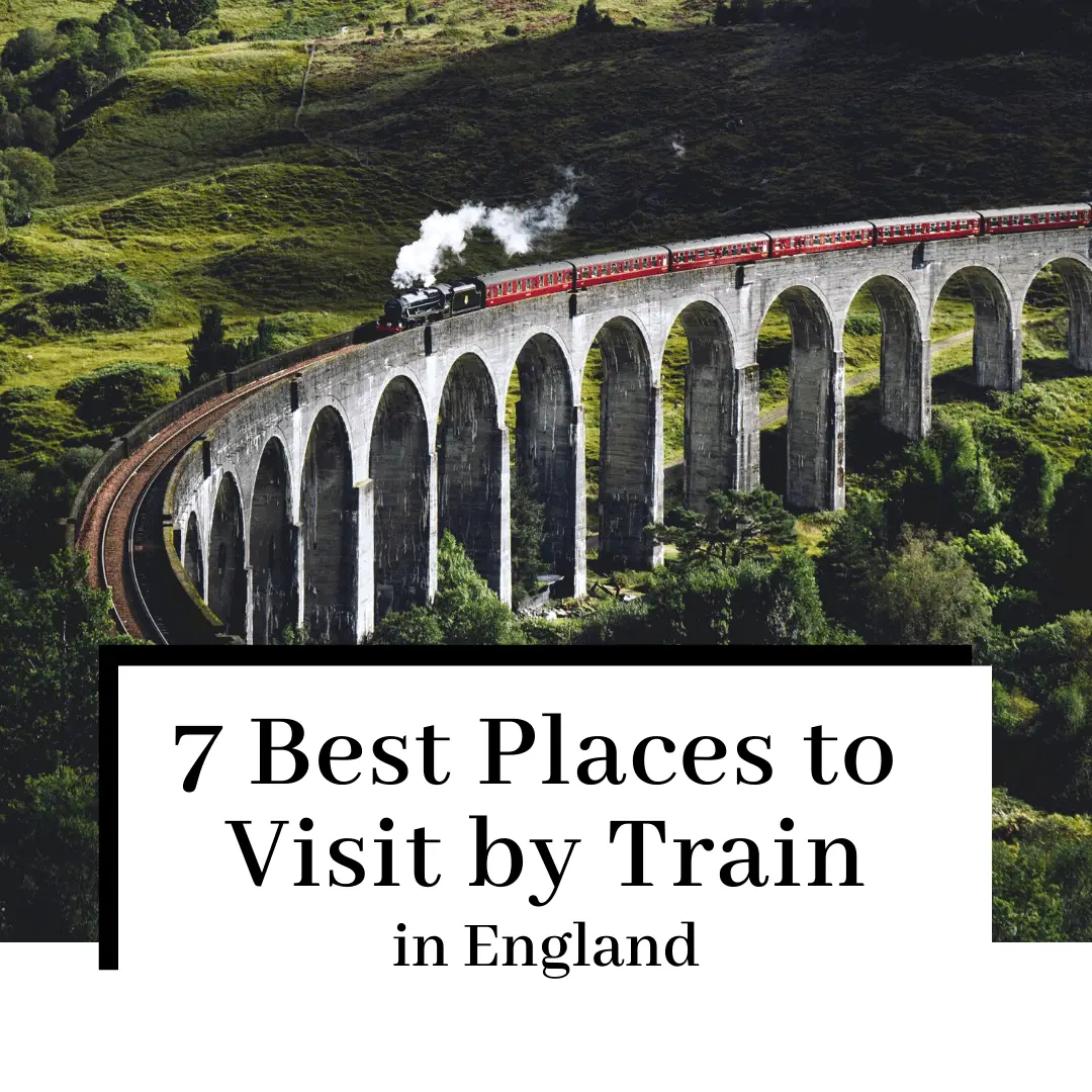 7 AMAZING Summer Destinations to Visit in England by Train