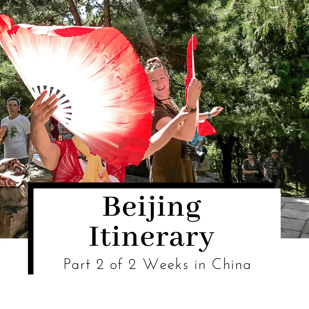 Two-Week China Itinerary Part 2 – Beijing