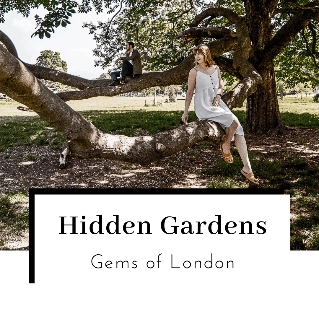 Gardens in London | 18 Secret Gardens to Visit