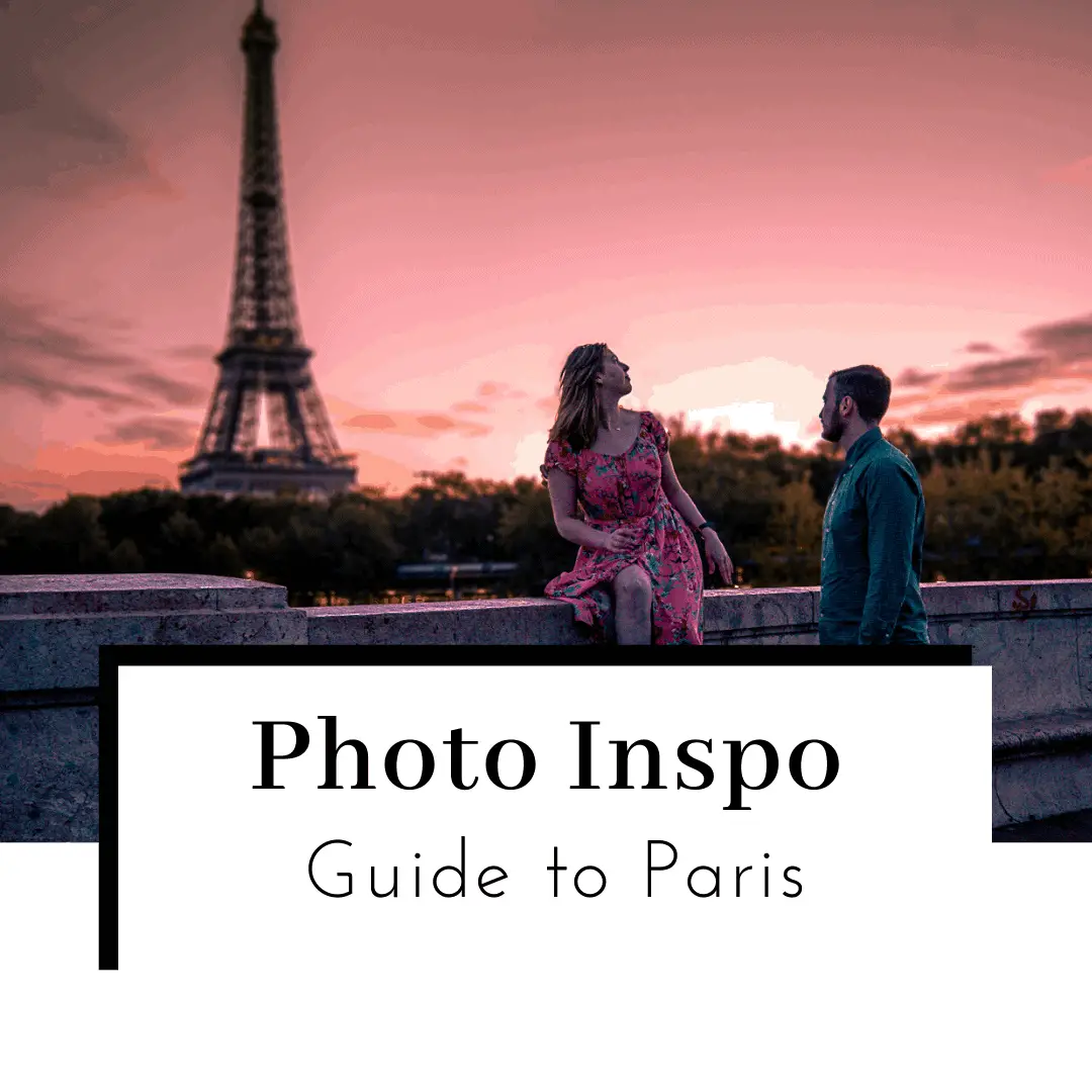 Paris Photography | Photographing the City of Love
