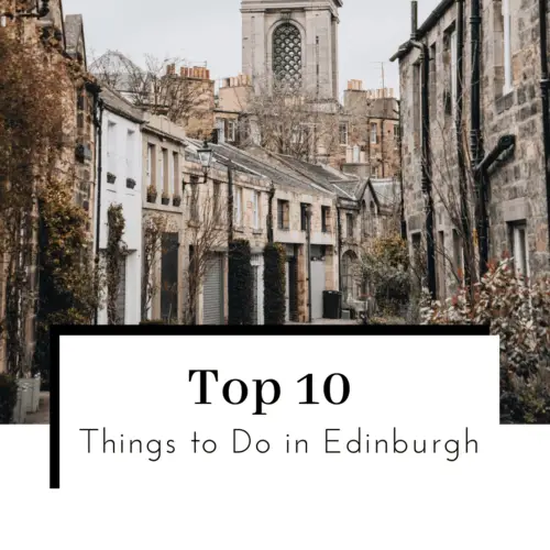 Top-10-Things-to-Do-in-Edinburgh-Scotland-Featured-Image