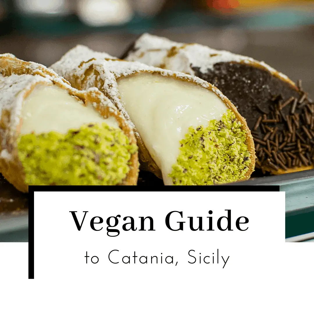 Vegan in Catania, Sicily: 4 Outstanding Restaurants