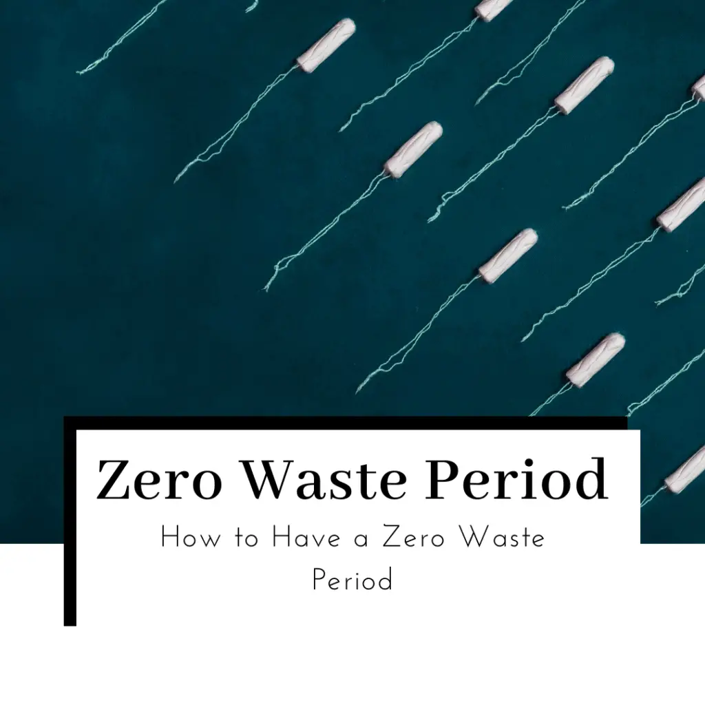 how-to-have-a-zero-waste-period-featured-image