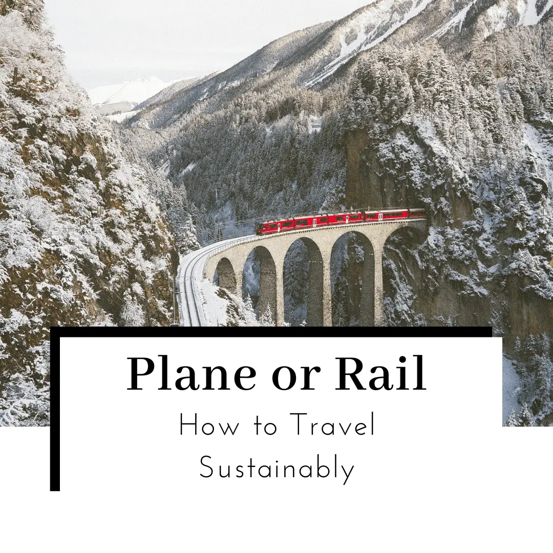 Travel By Flight Or Rail – Which Is More Sustainable?
