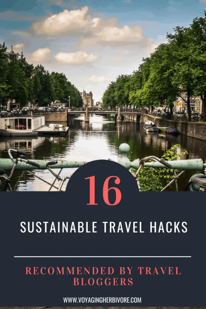 16-sustainable-travel-hacks-recommended-by-travel-bloggers-pinterest eco travel eco friendly tourism