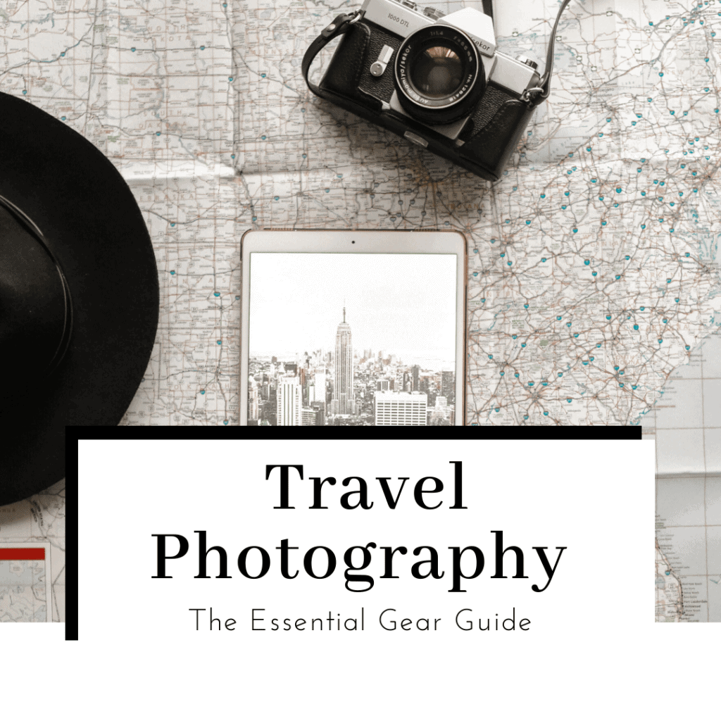 Travel-photography-essential-gear-guide-featured-image