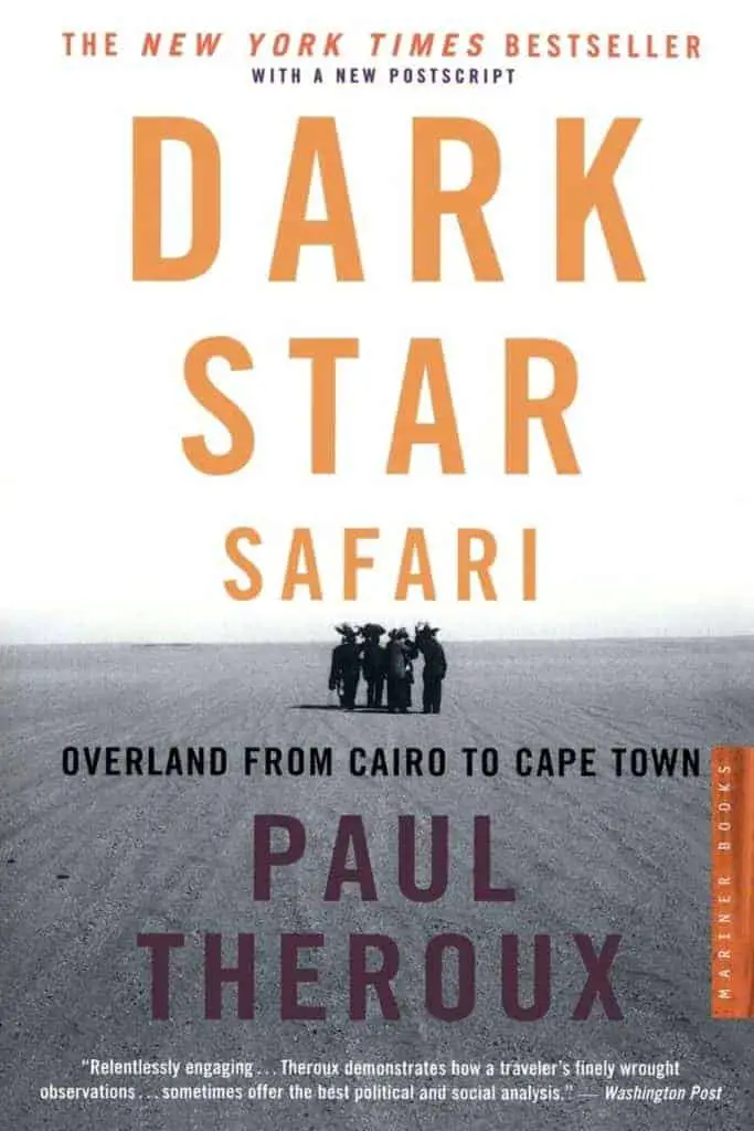 dark-star-safari-paul-theroux-travel-novels