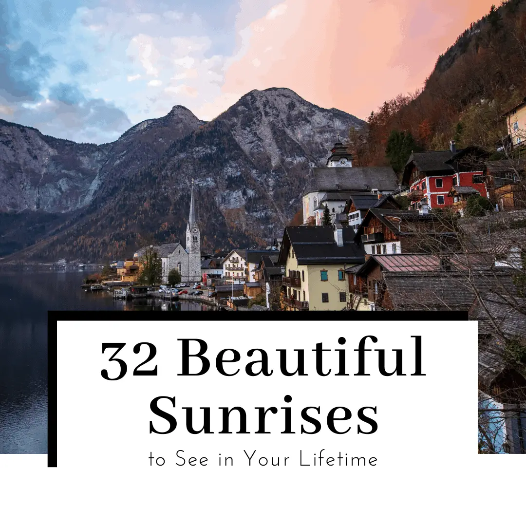 35 Beautiful Sunrises to See in Your Lifetime