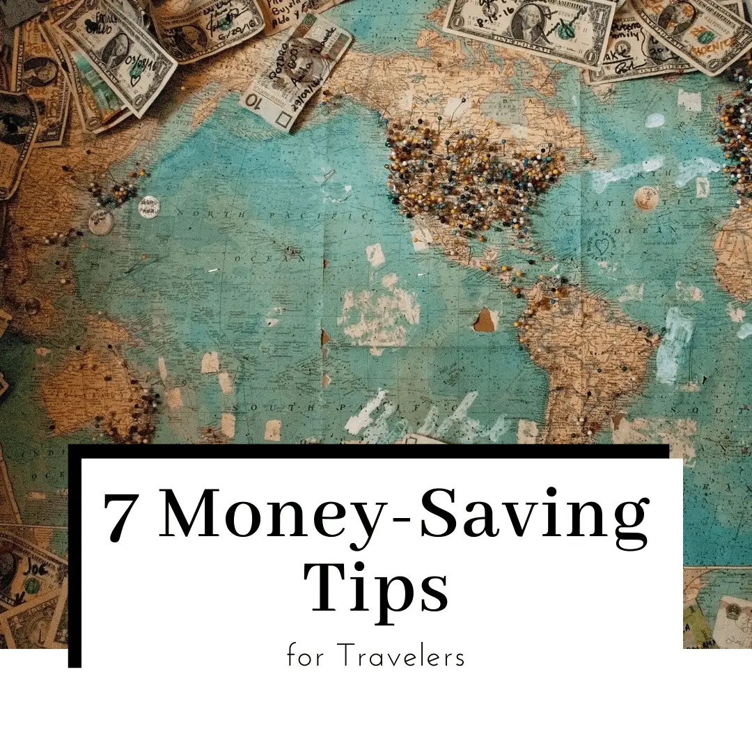 8 Money-Saving Tips for Travelers