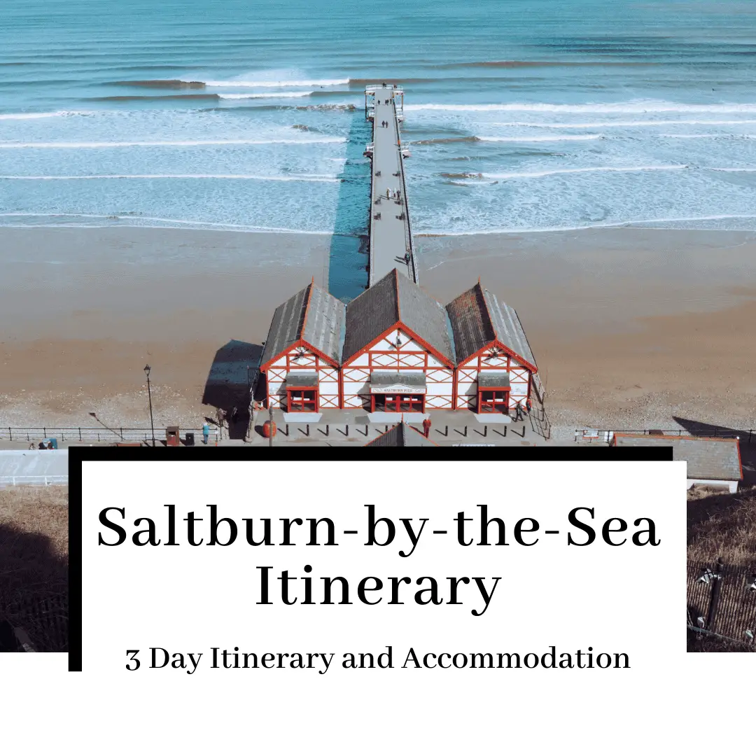 How to Spend 3 INCREDIBLE Days in Saltburn-by-the-Sea