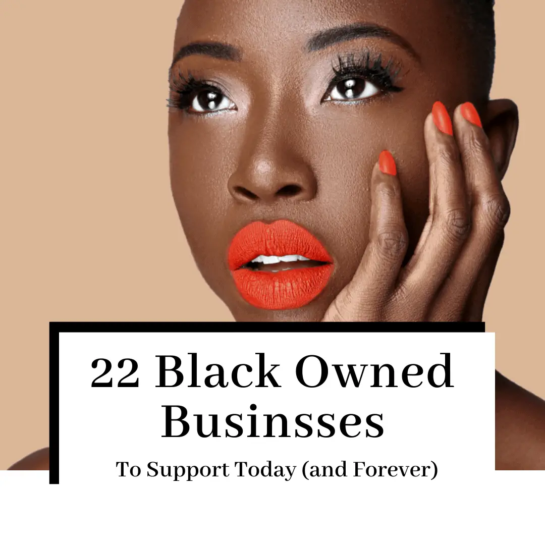 22 Black Owned Businesses to Support Today