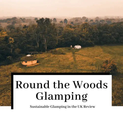 round the woods sustainable glamping in norfolk featured image