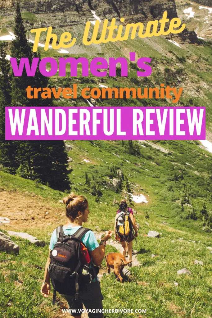 picture of two women hiking text reads "the ultimate women's travel community wanderful review"