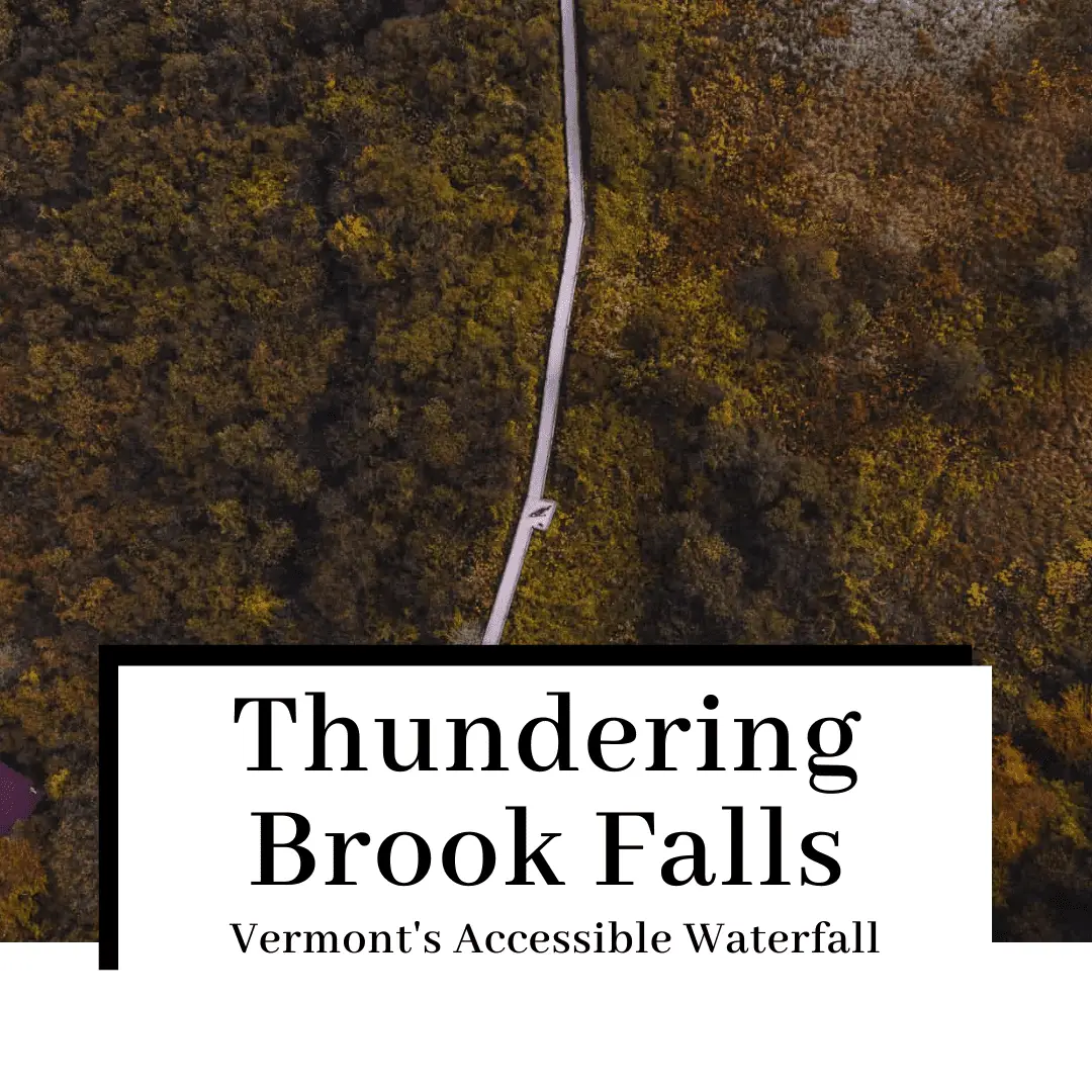 The Complete Guide to Visiting Thundering Brook Falls in Vermont