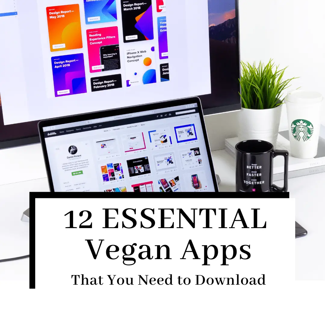 12 BEST Vegan Apps [2024 Edition]
