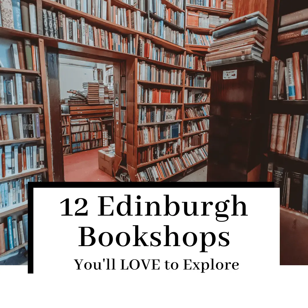 12 Gorgeous Bookshops in Edinburgh You NEED to Visit