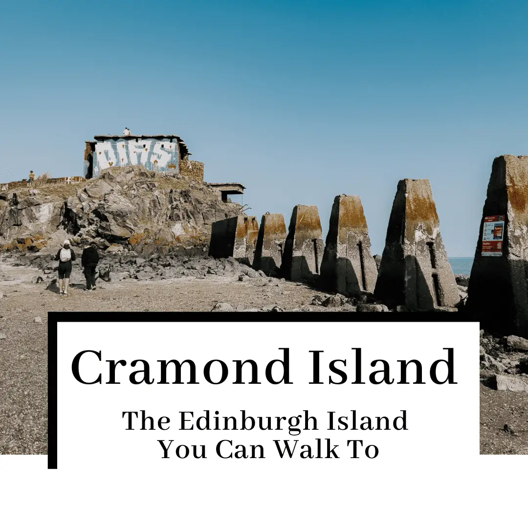 Cramond Island: The ULTIMATE Guide to Visiting