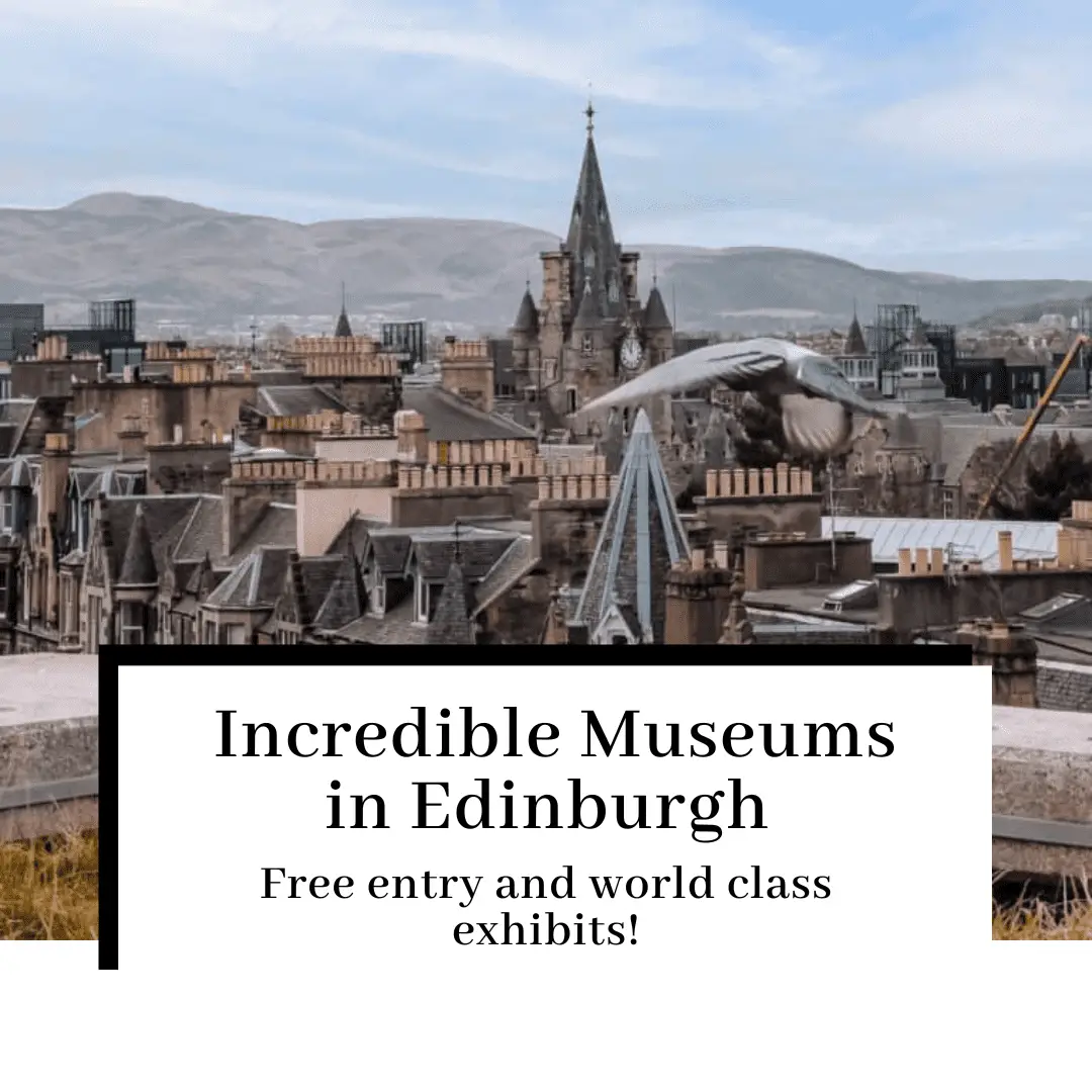 7 Fantastic FREE Museums in Edinburgh