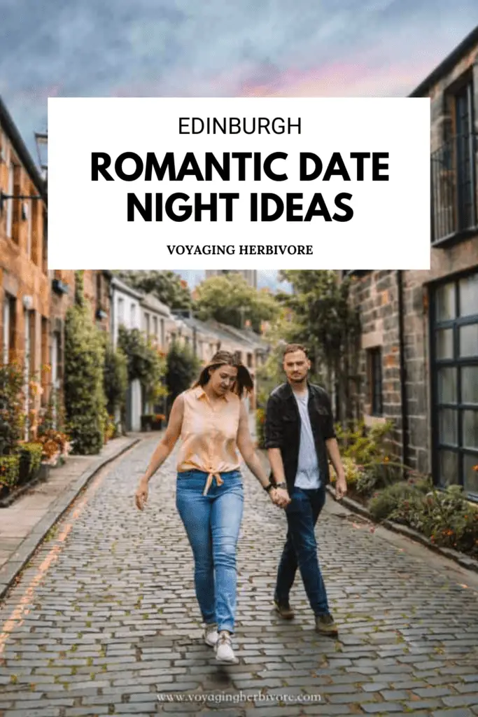 Cute Edinburgh Date Ideas for a Romantic Night