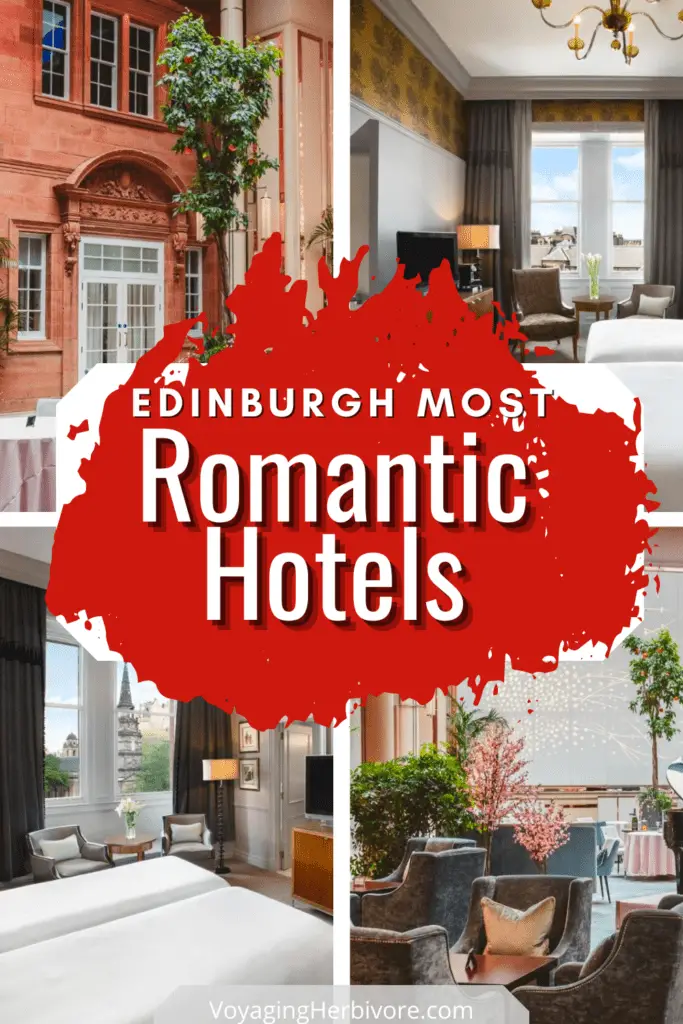 Romantic Hotels in Edinburgh for Couples