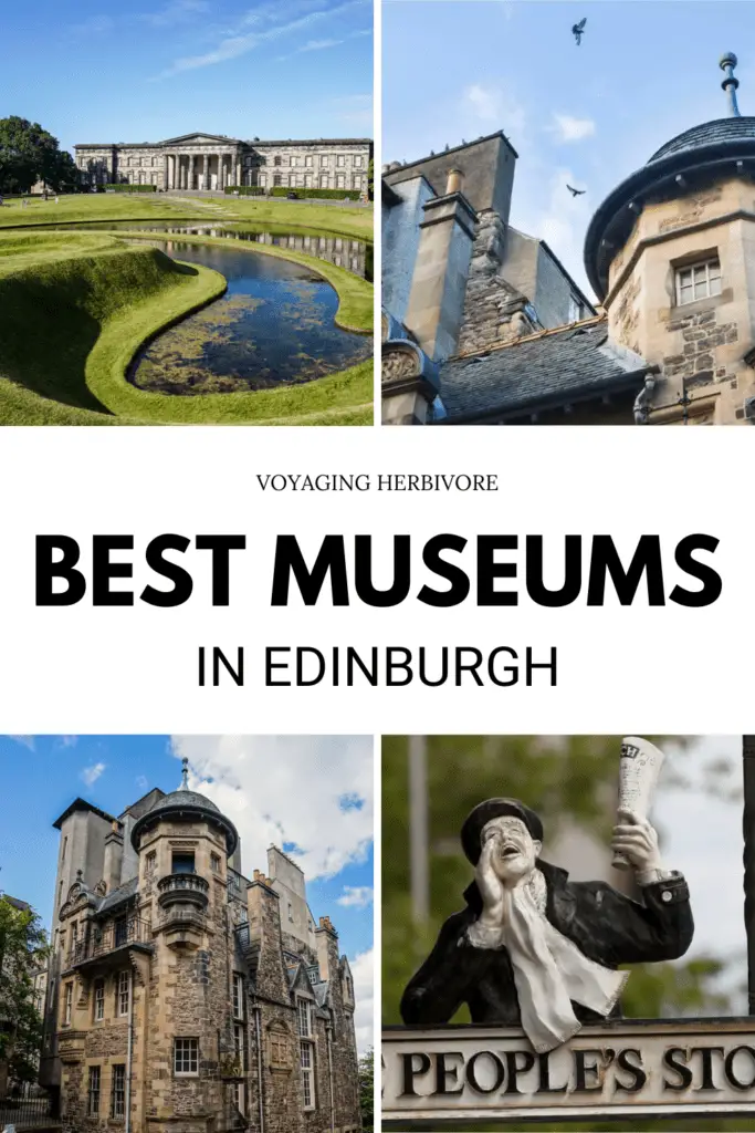 The Top 8 Edinburgh Museums to Check Out in 2023