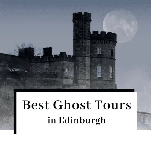 Best Ghost Tours in Edinburgh