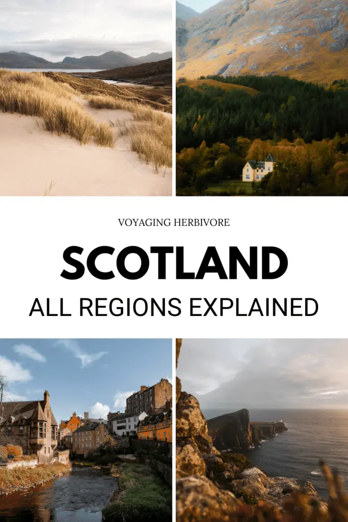 Scotland Regions - Everything You Need to Know When Travelling to Scotland