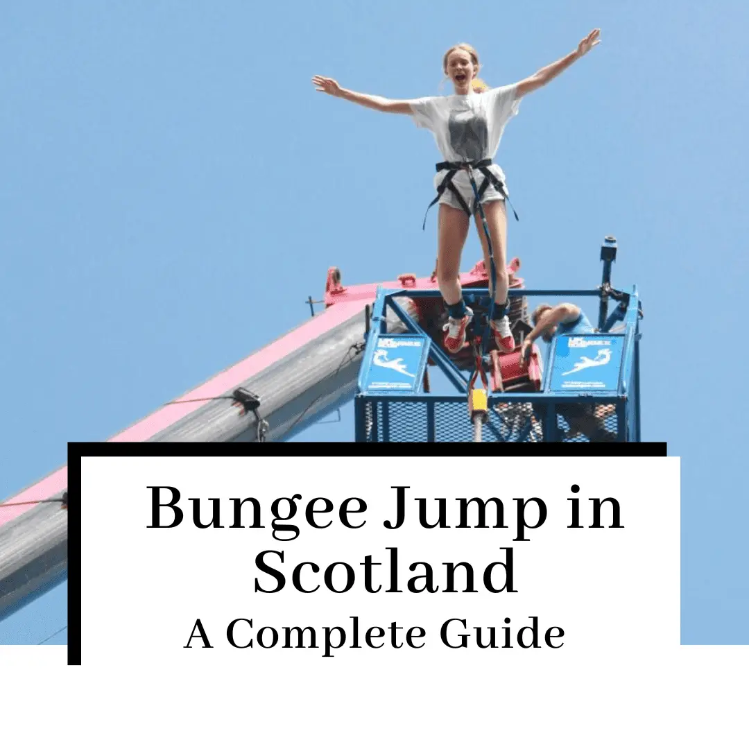 Everything You Need to Know About Bungee Jumping in Scotland
