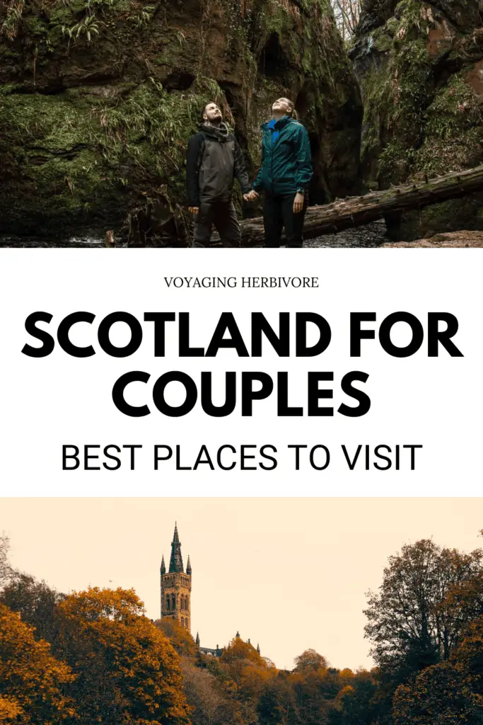 Best Places To Visit In Scotland For Couples: A Guide