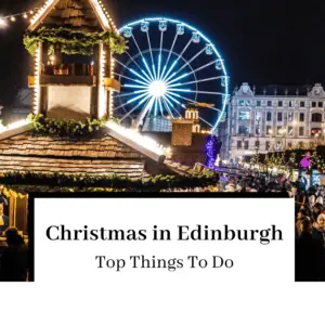 10 Things to do in Edinburgh in Christmas