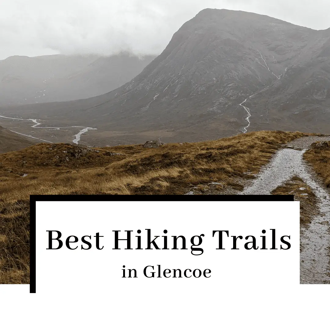 Glencoe Walks: Five Of The Best Places To Walk Around In Glencoe, Scotland