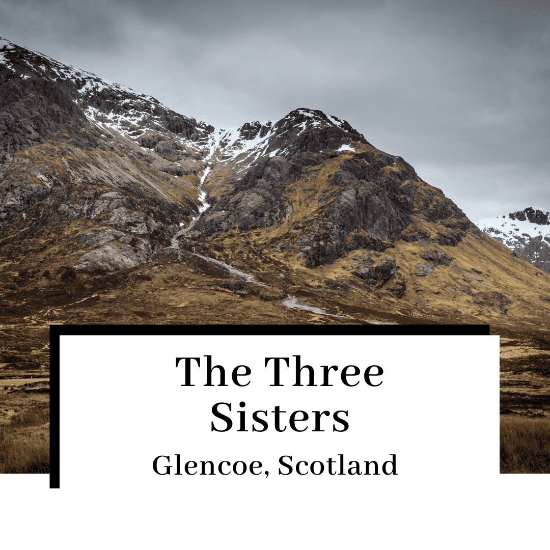 The Three Sisters Glencoe: A Guide
