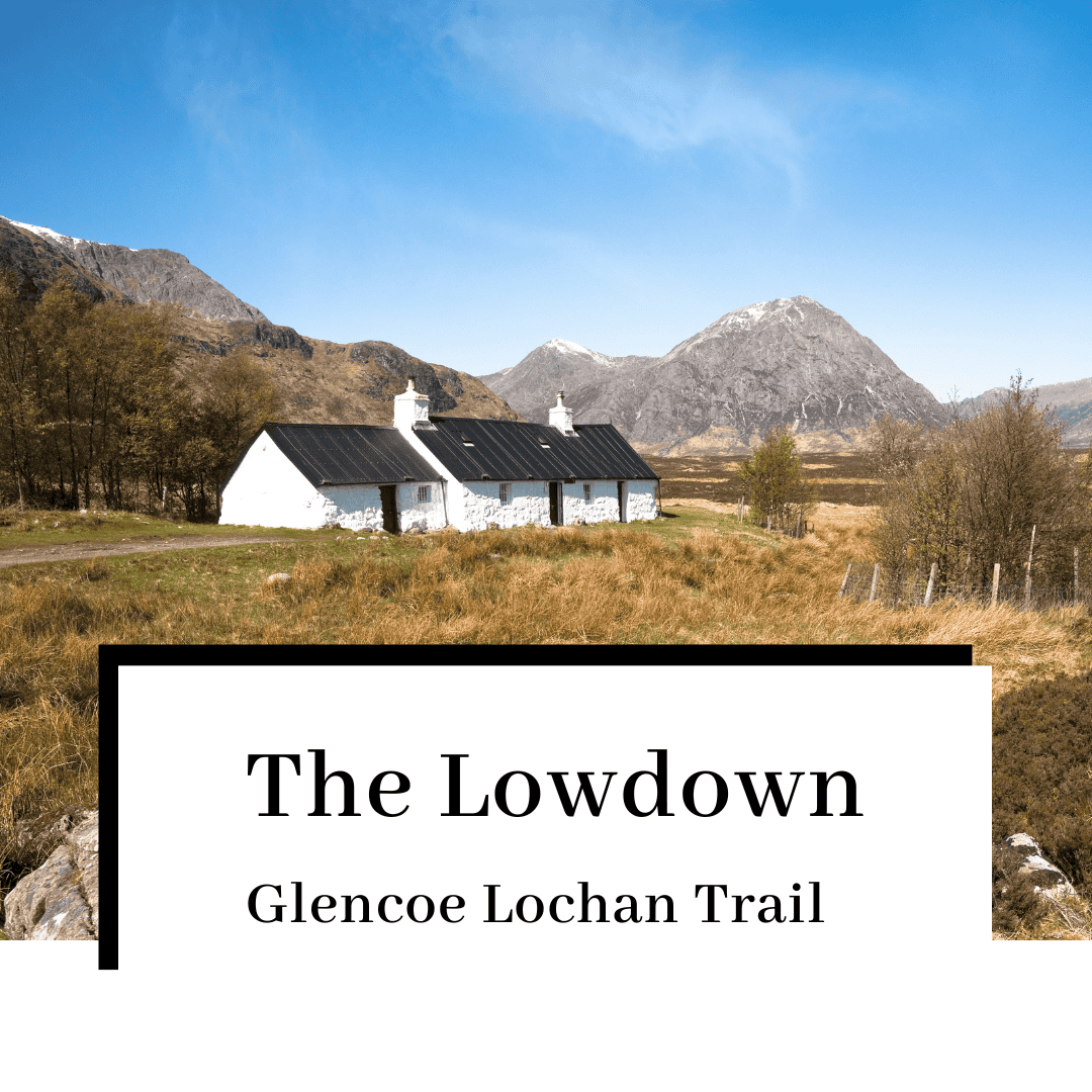 Glencoe Lochan Trail: The Lowdown